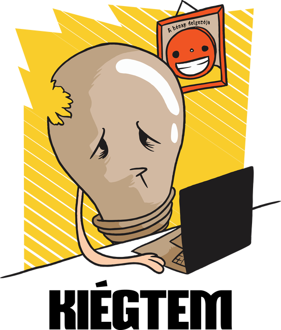 Kiégtem!